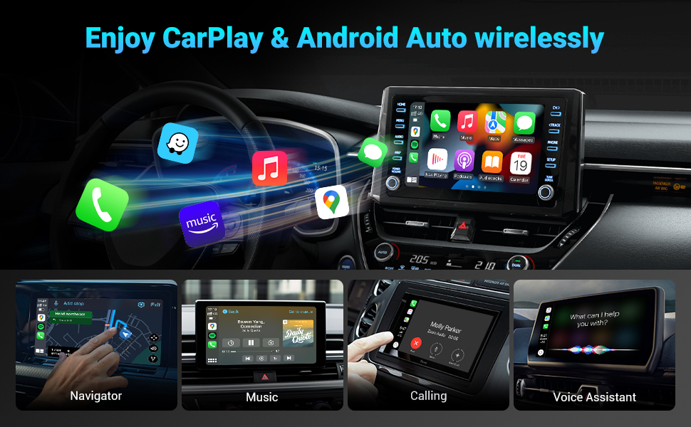 Enjoy wireless CarPlay/Android Auto for navigation, music, messages, calls and more.